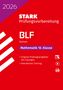 : STARK Mathematik 10. Klasse - BLF Gymnasium 2026 Sachsen - Prüfungsvorbereitung, Buch,Div.