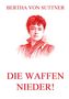 Bertha Von Suttner: Die Waffen nieder!, Buch