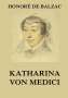 Honoré de Balzac: Katharina von Medici, Buch