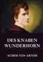 Achim Von Arnim: Des Knaben Wunderhorn, Buch