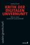 Matthias Eckoldt: Kritik der digitalen Unvernunft, Buch