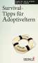 Christel Rech-Simon: Survival-Tipps für Adoptiveltern, Buch