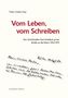 „Vom Leben, vom Schreiben. Der Schriftsteller Paul Schallück privat. Briefe an die Eltern 1954-1975.“ Handschrift darunter., Buch