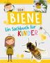 Carola von Kessel: Die Biene - Ein Sachbuch für Kinder, Buch