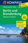 KOMPASS Großes Wanderbuch Berlin und Brandenburg, Märkische Gewässer 1:100 000, Diverse