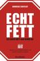 Andreas Eenfeldt: Echt fett - Iss dich satt und nimm ab, Buch
