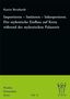 Katrin Bernhardt: Importieren - Imitieren - Inkorporieren. Der mykenische Einfluss auf Kreta während der mykenischen Palastzeit, Buch
