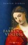 Damian Dibben: Die Farben von Venedig, Buch