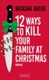 Buchcover: "12 Ways to Kill Your Family at Christmas" von Natasha Bache. Messer mit Schleife und Lichterkette., Buch