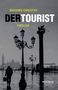 Massimo Carlotto: Der Tourist, Buch