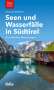 Anja Eichelsdörfer: Seen und Wasserfälle in Südtirol, Buch