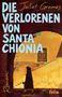 Text: "DIE VERLORENEN VON SANTA CHIONIA" und "Juliet Grames". Illustration: Dunkel gekleidete Person vor gelber Fassade., Buch
