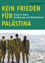 Helga Baumgarten: Kein Frieden für Palästina, Buch