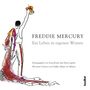 Freddie Mercury (1946-1991): Ein Leben in eigenen Worten, Buch