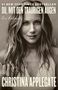 Text: "Christina Applegate, DU MIT DEN TRAURIGEN AUGEN, Eine Autobiografie, Cover in Arbeit." Schlichtes, graues Layout., Buch