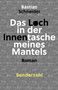 Bastian Schneider: Das Loch in der Innentasche meines Mantels, Buch