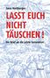 Sven Hartberger: Lasst Euch nicht täuschen!, Buch