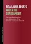 Rita Laura Segato: Wider die Grausamkeit, Buch, Buch