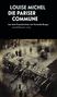 Louise Michel: Die Pariser Commune, Buch, Buch