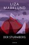 Liza Marklund: Der Sturmberg, Buch