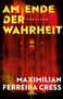 "Am Ende der Wahrheit", Thriller von Maximilian Ferreira Cress, Atrium. Rotes, dramatisches Gebäude im Hintergrund., Buch