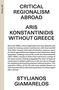 Stylianos Giamarelos: Critical Regionalism Abroad, Buch