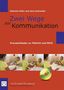 Gabriele Kühn: Zwei Wege zur Kommunikation, Buch