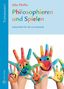 Silke Pfeiffer: Philosophieren und Spielen, Buch