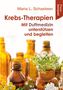 Maria L. Schasteen: Krebs-Therapien, Buch, Buch