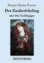 Hanns Heinz Ewers: Der Zauberlehrling, Buch, Buch