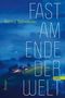 Bernd Schroeder: Fast am Ende der Welt, Buch