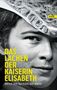 „Das Lachen der Kaiserin Elisabeth“, Autor: Alfons Schweiggert, Gelber Text über Foto einer Frau mit Hut., Buch