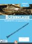 "Schülerheft Band 1, BLÄSERKLASSE, KLARINETTE in B (deutsch/Böhm), mit App für Play-alongs, HELBLING." Bild einer Klarinette., Buch