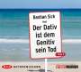 Bastian Sick: Der Dativ ist dem Genitiv sein Tod - Folge 5, CD,CD