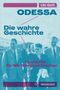 "ODESSA - Die wahre Geschichte. Fluchthilfe für NS-Kriegsverbrecher." Illustration in Blau und Rot mit Menschen., Buch