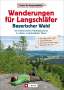 Wilfried Bahnmüller: Wanderungen für Langschläfer Bayerischer Wald, Buch