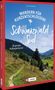 Lars Freudenthal: Wandern für Kurzentschlossene Schwarzwald Süd, Buch