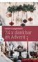 "Sabine Langenbach, 24 x dankbar im Advent." Adventstimmung mit Dekorationen, Kerzen, Gebäck und Tannenzweigen., Buch