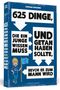 Stephan Borchers: 625 Dinge, die ein Junge wissen muss und getan haben sollte, bevor er zum Mann wird, Buch
