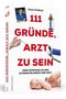 Falk Stirkat: 111 Gründe, Arzt zu sein, Buch