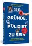 Ann-Kathrin Richter: 110 Gründe, Polizist zu sein, Buch