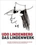 Udo Lindenberg: Udo Lindenberg: Das Lindenwerk - Malerei in Panikcolor., Buch