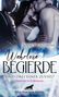Nancy Greyman: Wehrlose Begierde - Sind drei einer zuviel? | Erotischer Roman, Buch
