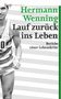 Hermann Wenning: Lauf zurück ins Leben, Buch