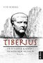 Ute Schall: Tiberius. Grausamer Kaiser - tragischer Mensch, Buch