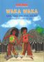 Karibuni: Waka Waka - Sing, tanz und spiel mit mir - Afrikanische Lieder für Kinder, Liederheft, Buch