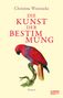Christine Wunnicke: Die Kunst der Bestimmung, Buch, Buch