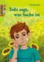 Manfred Mai: Tobi sagt, was Sache ist / Level 3. Schulausgabe, Buch