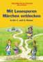 Anja Stettner: Mit Lesespuren Märchen entdecken in der 1. und 2. Klasse, Buch