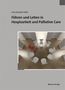 Anne Elisabeth Höfler: Führen und Leiten in Hospizarbeit und Palliative Care, Buch